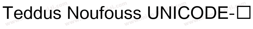 Teddus Noufouss UNICODE字体转换